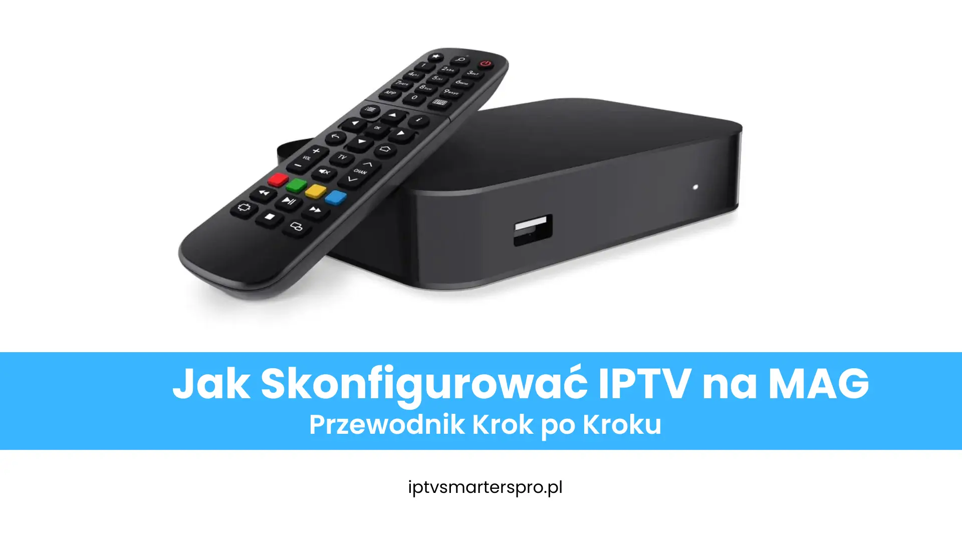 Ustawienie IPTV na urządzeniu MAG (2025)